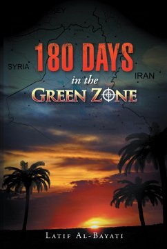 180 Days in the Green Zone (eBook, ePUB) - Al-Bayati, Latif