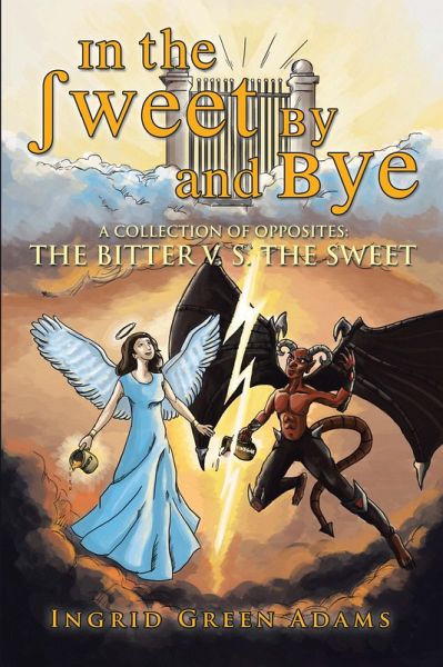 In the Sweet by and Bye (eBook, ePUB) In the Sweet by and Bye (eBook, ePUB)