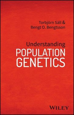 Understanding Population Genetics (eBook, PDF) - Säll, Torbjörn; Bengtsson, Bengt O.