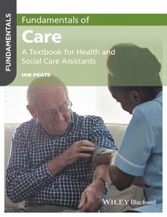 Fundamentals of Care (eBook, ePUB) - Peate, Ian