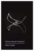 Will the Internet Fragment? (eBook, ePUB)