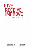 Give Receive Improve (eBook, ePUB)