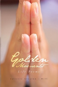 Golden Moments (eBook, ePUB) - Gleaton-Hill, Juliette