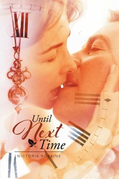 Until Next Time (eBook, ePUB) - Robbins, Nictoria