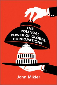 The Political Power of Global Corporations (eBook, PDF) - Mikler, John