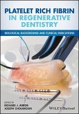 Platelet Rich Fibrin in Regenerative Dentistry (eBook, PDF)