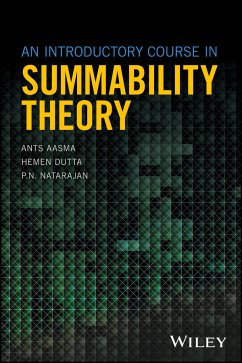 An Introductory Course in Summability Theory (eBook, PDF) - Aasma, Ants; Dutta, Hemen; Natarajan, P. N.