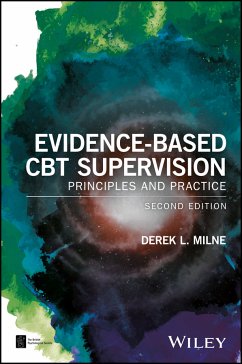 Evidence-Based CBT Supervision (eBook, ePUB) - Milne, Derek L.