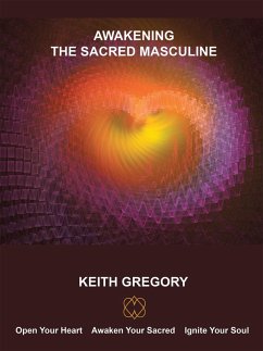 Cover Awakening the Sacred Masculine (eBook, ePUB)
