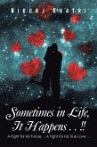 Sometimes in Life, It Happens . . !! (eBook, ePUB) Sometimes in Life, It Happens . . !! (eBook, ePUB)