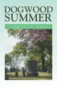 Dogwood Summer (eBook, ePUB) - Avis, Carolyn