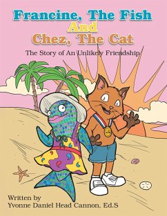 Francine, the Fish and Chez, the Cat (eBook, ePUB) - Cannon Ed. S, Yvonne Daniel Head