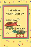 The Merry Adventures of Buzzer Bug and His Cousin Joker Bug (eBook, ePUB)