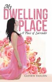 My Dwelling Place (eBook, ePUB)