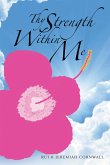Thy Strength Within Me (eBook, ePUB) Thy Strength Within Me (eBook, ePUB)