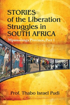 Stories of the Liberation Struggles in South Africa (eBook, ePUB) - Pudi, Thabo Israel