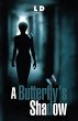A Butterfly's Shadow (eBook, ePUB) - Bild 1