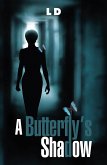 A Butterfly's Shadow (eBook, ePUB)