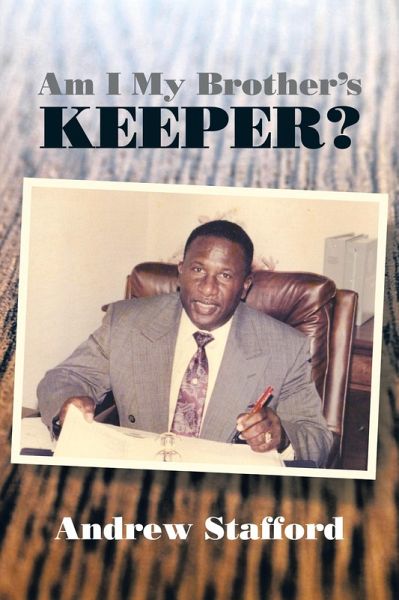 Am I My Brother'S Keeper? (eBook, ePUB) Am I My Brother'S Keeper? (eBook, ePUB)