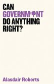 Can Government Do Anything Right? (eBook, ePUB)