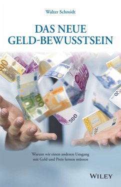 Das neue Geld-Bewusstsein (eBook, ePUB) - Schmidt, Walter