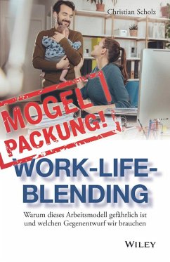 Mogelpackung Work-Life-Blending (eBook, ePUB) - Scholz, Christian