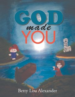 God Made You (eBook, ePUB) - Alexander, Betty Lou