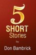 5 Short Stories (eBook, ePUB) - Bild 1