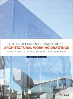 The Professional Practice of Architectural Working Drawings (eBook, PDF) - Wakita, Osamu A.; Bakhoum, Nagy R.; Linde, Richard M.