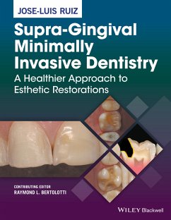 Supra-Gingival Minimally Invasive Dentistry (eBook, ePUB) - Ruiz, Jose-Luis