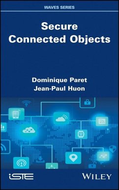 Secure Connected Objects (eBook, PDF) - Paret, Dominique; Huon, Jean-Paul
