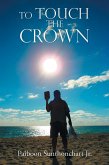 To Touch the Crown (eBook, ePUB)