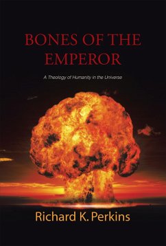 Bones of the Emperor (eBook, ePUB) - Perkins, Richard K.