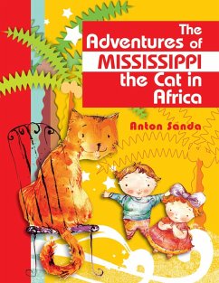 The Adventures of Mississippi the Cat in Africa (eBook, ePUB) - Sanda, Anton