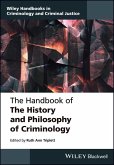 The Handbook of the History and Philosophy of Criminology (eBook, ePUB)