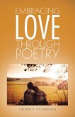 Embracing Love Through Poetry (eBook, ePUB)
