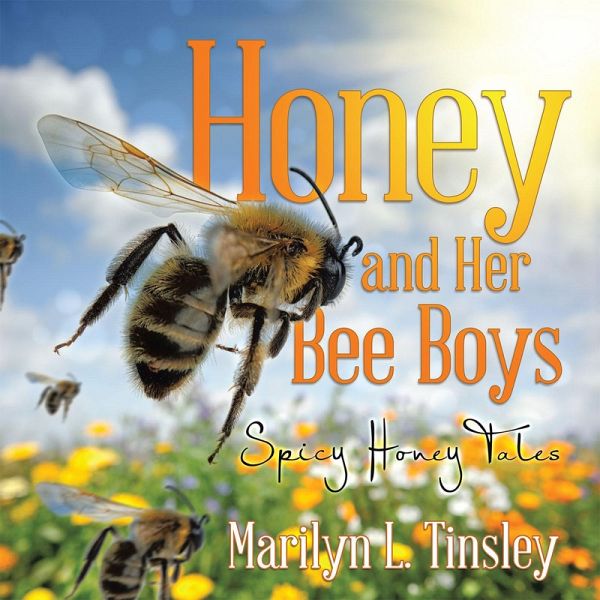Honey and Her Bee Boys (eBook, ePUB) Honey and Her Bee Boys (eBook, ePUB)