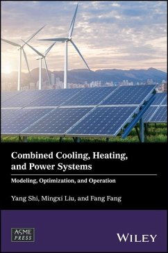 Combined Cooling, Heating, and Power Systems (eBook, ePUB) - Shi, Yang; Liu, Mingxi; Fang, Fang