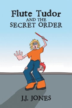 Flute Tudor and the Secret Order (eBook, ePUB) - Jones, J. J.