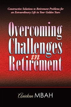 Overcoming Challenges in Retirement (eBook, ePUB) - Mbah, Aniekan