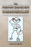 The Brown Shoelace Chronicles (eBook, ePUB)