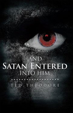 Cover And Satan Entered into Him (eBook, ePUB)