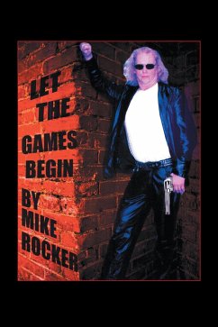 Let the Games Begin (eBook, ePUB) - Rocker, Mike