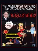 The Truth About Firearms and Concealed Carry (eBook, ePUB) The Truth About Firearms and Concealed Carry (eBook, ePUB)