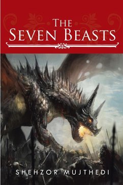 The Seven Beasts (eBook, ePUB) - Mujthedi, Shehzor