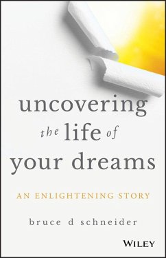 Cover Uncovering the Life of Your Dreams (eBook, ePUB)