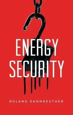 Energy Security (eBook, ePUB) - Dannreuther, Roland
