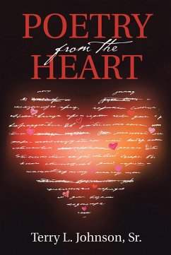 Poetry from the Heart (eBook, ePUB) - Johnson Sr., Terry L.