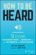 How to Be Heard (eBook, ePUB) - Bild 1