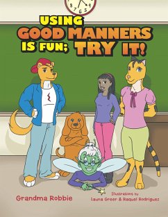Using Good Manners Is Fun, Try It! (eBook, ePUB)
